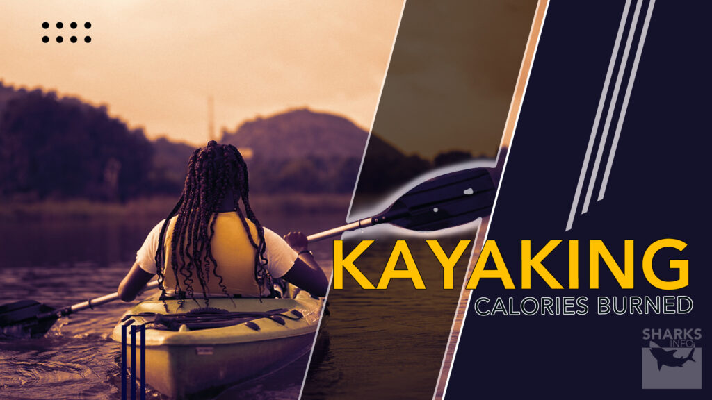 The Fitness of Kayaking Counting the Calories Burned